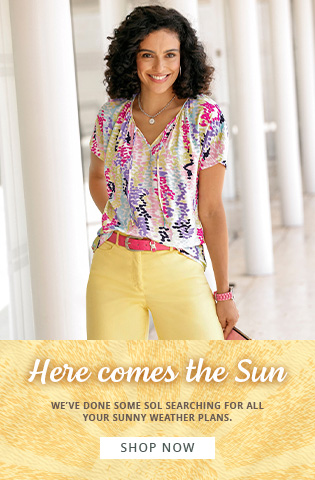 Sunshine hues. We've done some sol searching for all your sunny day needs.Woman wearing a Printed Tie Neck Blouse. shop now.